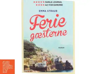 Feriegæsterne af Emma Straub (Bog)
