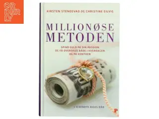Millionøsemetoden : spind guld på din passion og få overskud både i hverdagen og på kontoen (Bog)