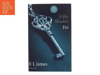 Fifty shades. Bind 3, Fri af E. L. James (Bog)
