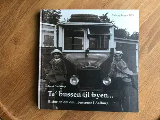Ta' bussen til byen...        Aalborg-bogen 1995
