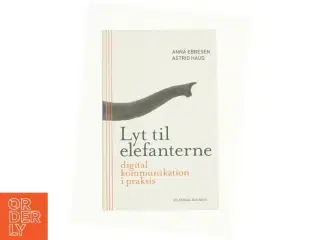 Lyt til elefanterne af Astrid Haug (Bog)