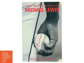 Moneyball : the art of winning an unfair game af Michael Lewis (Bog)