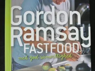 fastfood med god samvittighed, af gordon ramsay