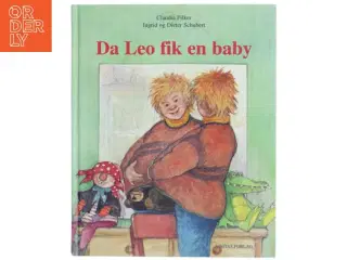 Da Leo fik en baby af Claudia Filker, Ingrid Schubert, Dieter Schubert (Bog)