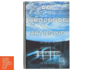 Det brølende årtusind af Harry S. Dent Jr. (Bog)