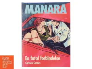 Manara: En fatal forbindelse af Milo Manara (Bog)