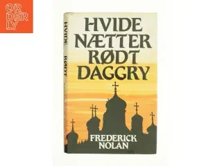 Hvide nætter rødt daggry af Frederick Nolan (bog)