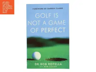 Golf Is Not a Game of Perfect af Robert J. Rotella, Bob Cullen, Robert Cullen (Bog)