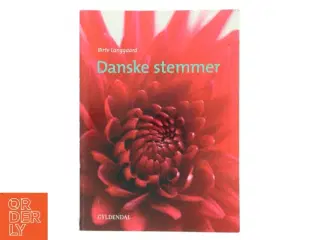 Danske stemmer af Birte Langgaard (Bog)