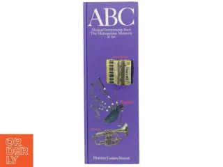 ABC Musical Instruments from The Metropolitan Museum of Art af Florence Cassen Mayers (Bog)