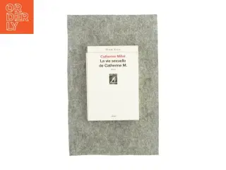 La vie sexuelle af Catherine Millet (bog)