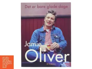 Det er bare glade dage - Jamie Oliver fra PP Forlag
