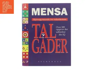 Mensa - talgåder : hjernegymnastik for viderekomne : over 200 opgaver der udfordrer din IQ af John Bremner (Bog)