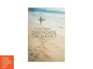 Drengen og havet : en roman af Kirsty Gunn (Bog)