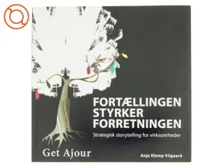 Fortællingen styrker forretningen af Anja Klemp Vilgaard (Bog)