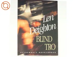 Blind tro af Len Deighton (bog)