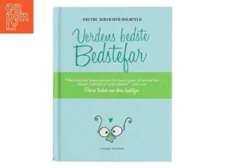 Verdens bedste Bedstefar af Grethe Dirckinck-Holmfeld (Bog)