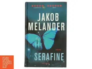 Serafine : kriminalroman af Jakob Melander (Bog)