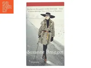 Jeg har set den gamle verden forsvinde - hvor er mine øreringe? : breve til Prinsen af Mogadonien af Suzanne Brøgger (Bog)