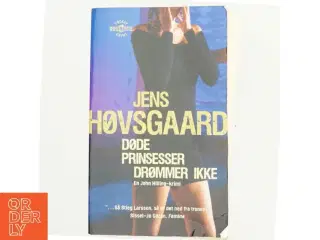 Døde prinsesser drømmer ikke af Jens Høvsgaard (Bog)