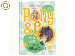 Pony og co I vild galop af Sonne Harild (Bog)