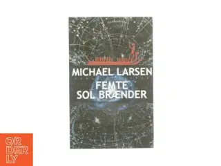 Femte sol brænder af Michael Larsen (bog)