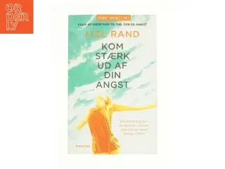 Kom stærk ud af din angst af Lizl Rand