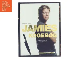 Jamies kogebog : sådan bliver du en bedre kok af Jamie Oliver (Bog)