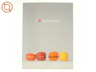 I Love Macarons af Hisako Ogita (Bog)