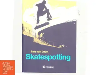 Skatespotting af Inez van Loon (Bog)