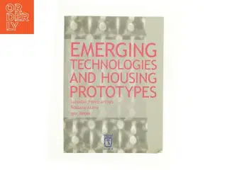 Emerging Technologies and Housing Prototypes (Bog)