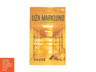 Livstid af Liza Marklund (Bog)