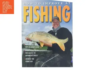 How to Improve at Fishing af Andrew D. Walker (Bog)