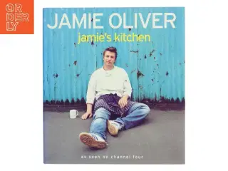Jamie's kitchen af Jamie Oliver (Bog)