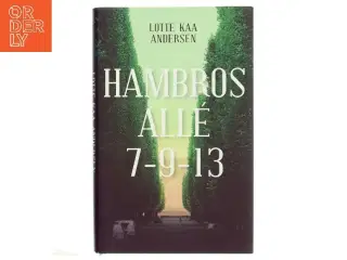 Hambros Allé 7-9-13 af Lotte Kaa Andersen (Bog)