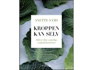 Kroppen kan selv – Aktiver dine naturlige vægttabs