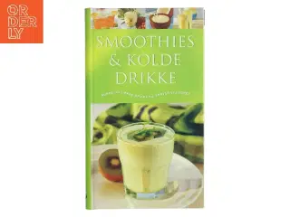 Smoothies & kolde drikke : Sunde og lækre drikke til enhver lejlighed af Ambridge Christine (Bog)