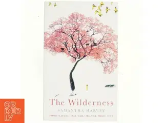The wilderness af Samantha Harvey (Bog)