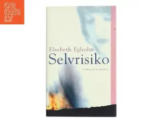 Selvrisiko af Elsebeth Egholm (Bog)