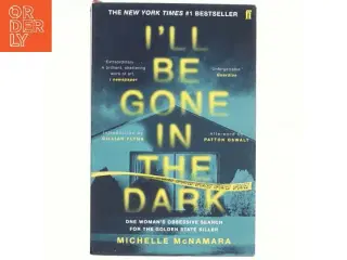 I'll Be Gone in the Dark af Michelle McNamara (Bog)