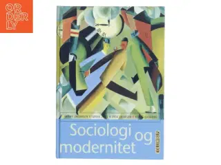 Sociologi og modernitet af Benny Jacobsen (f. 1951) (Bog)