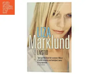 Livstid : krimi af Liza Marklund (Bog)