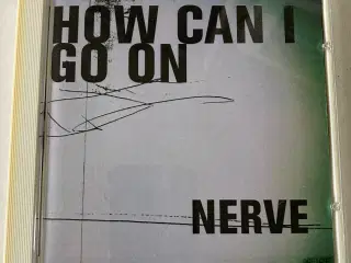 Købes : Nerve - How can I go on (promo)