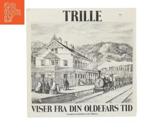Trille LP - Viser fra din oldefars tid fra Trille