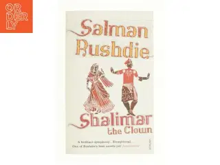 Shalimar the clown : a novel af Salman Rushdie (Bog)