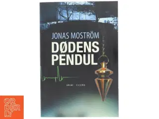 Dødens pendul af Jonas Mostrm (Bog)