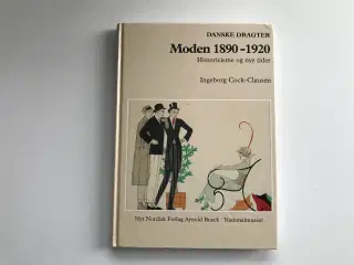 Danske Dragter - Moden 1890-1920
