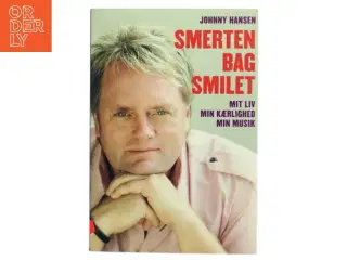 Smerten Bag Smilet af Johnny Hansen (Bog)