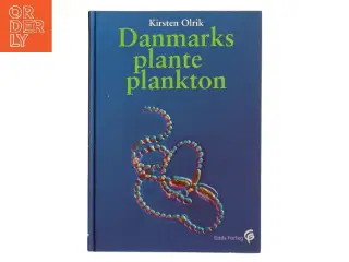 Danmarks planteplankton af Kirsten Olrik (Bog)