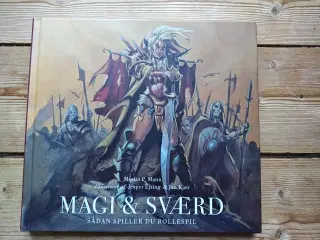 Magi & Sværd - Sådan spiller du rollespil BOG